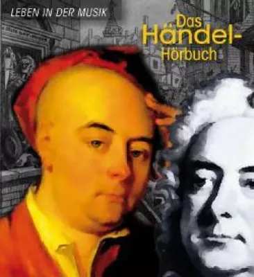 Bild: Händel-Hörbuch begleitet Jubiläum: 90 Jahre Internationale Händel-Festspiele Göttingen vom 14.-25. Mai 2010
