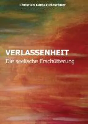 Bild: VERLASSENHEIT - ein inspirierender und bewegender Roman erzählt von Familie, Liebe und Verlusten