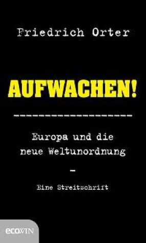 Bild: "Aufwachen! Europa und die neue Weltordnung"