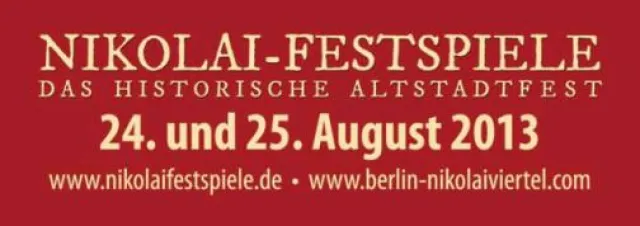 24.-25.8. in Berlin: Zum 1. Mal: „Nikolai-Festspiele“ in Europas größtem Freilichtmuseum, dem Nikolaiviertel Bild: 24.-25.8. in Berlin: Zum 1. Mal: „Nikolai-Festspiele“ in Europas größtem Freilichtmuseum, dem Nikolaiviertel