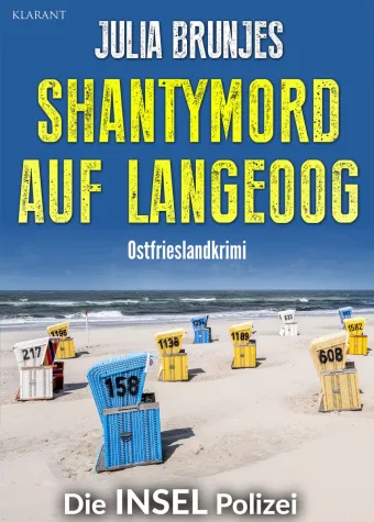 Bild: Neuerscheinung: Ostfrieslandkrimi "Shantymord auf Langeoog" von Julia Brunjes im Klarant Verlag