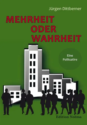 Bild: Mehrheit oder Wahrheit - Eine Politsatire
