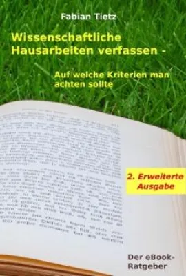 Ein Kindle Ratgeber zum Verfassen wissenschaftlicher Hausarbeiten Bild: Ein Kindle Ratgeber zum Verfassen wissenschaftlicher Hausarbeiten