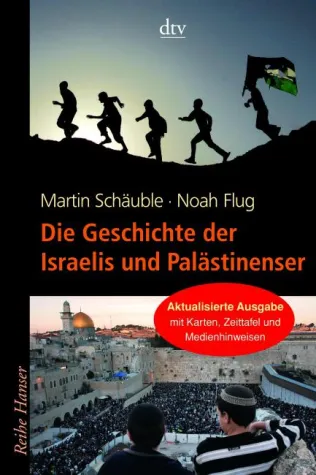 Bild: Rezension: "Die Geschichte der Israelis und Palästinenser" - Noah Flug, Martin Schäuble