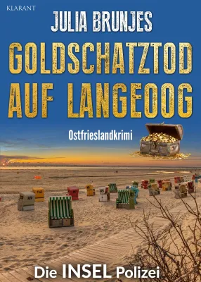 Ostfrieslandkrimi "Goldschatztod auf Langeoog" von Julia Brunjes im Klarant Verlag Bild: Ostfrieslandkrimi "Goldschatztod auf Langeoog" von Julia Brunjes im Klarant Verlag