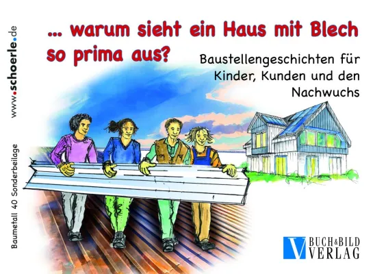 Bild: Nachwuchsförderung im Handwerk: Spannendes Kinderbuch begeistert für Metalldächer und Fassaden