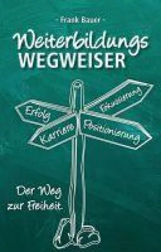 Bild: Weiterbildungswegweiser - praxiserprobte Ratschläge