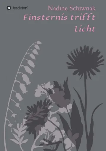 Finsternis trifft Licht - Hoffnungsvolle Poesie Bild: Finsternis trifft Licht - Hoffnungsvolle Poesie