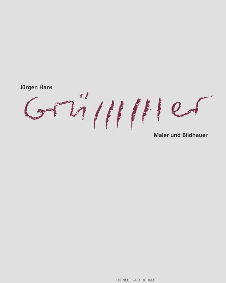 Grümmer. Maler und Bildhauer. Cover Katalog, ISBN 978-3-942139-09-0, ? 36,--