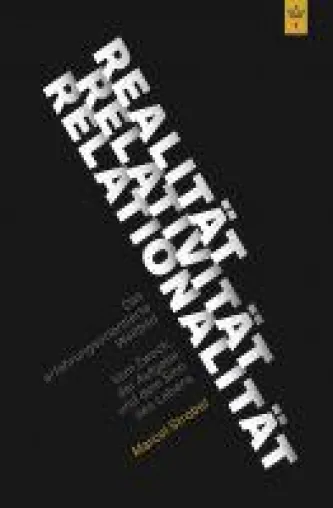 Bild: Realität Relativität Relationalität - philosophisches Sachbuch über das erfahrungsorientierte Weltbild