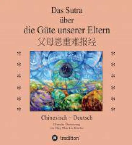 Bild: Das Sutra über die Güte unserer Eltern - Nachschlagewerk für das buddhistische Dharma