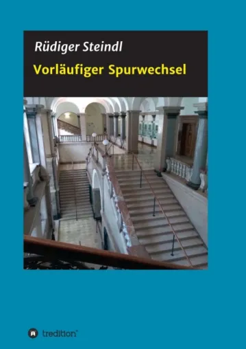 Vorläufiger Spurwechsel - Anregender Unterhaltungsroman Bild: Vorläufiger Spurwechsel - Anregender Unterhaltungsroman