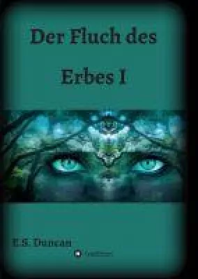 Bild: Der Fluch des Erbes I - ein Fantasy-Roman entführt auf eine ganz besondere Zeitreise