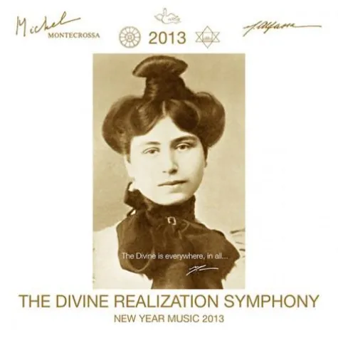 Bild: The Divine Realization Symphony - Michel Montecrossa's Neujahrsmusik 2013 mit Rezitationen von Mira Alfassa