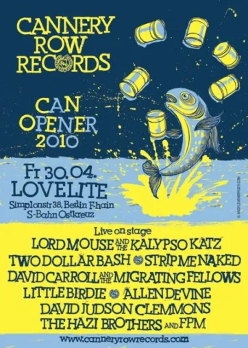 Cannery Row Can Opener Festival im Lovelite am 30. April 2010 Bild: Cannery Row Can Opener Festival im Lovelite am 30. April 2010