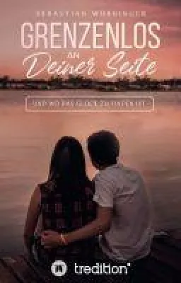 Bild: Grenzenlos an deiner Seite - Wo das Glück zu finden ist