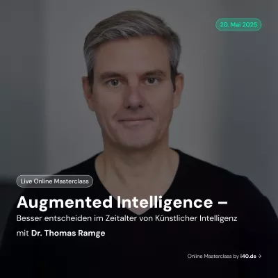 Bild: Live Online Masterclass "Augmented Intelligence - besser entscheiden im Zeitalter von KI"  am 20. Mai 2025