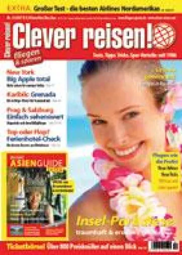 Clever reisen! 4/07 ab sofort am Kiosk - Extra: Asien-Guide Bild: Clever reisen! 4/07 ab sofort am Kiosk - Extra: Asien-Guide