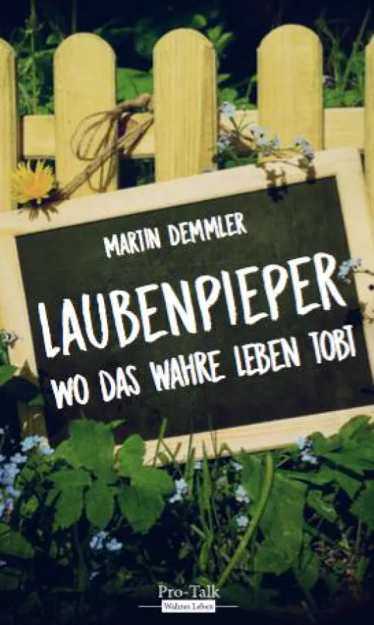 Neu bei Pro-Talk - LAUBENPIEPER von Martin Demmler