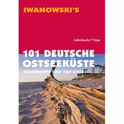 Bild: Neuer Iwanowski-Reiseführer: 101 Deutsche Ostseeküste – Geheimtipps und Top-Ziele