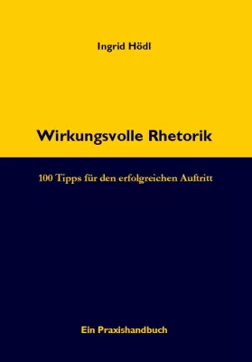 Bild: Der Weg zum wirkungsvollen Auftritt. Das Thema Rhetorik völlig neu aufbereitet