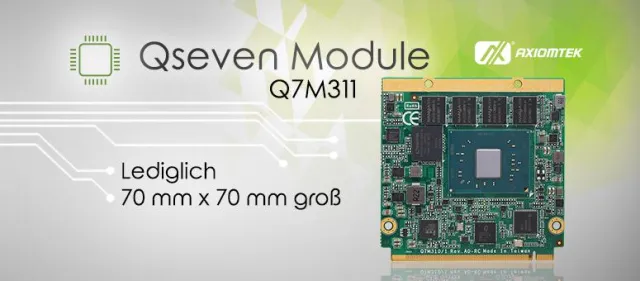 Bild: AXIOMTEKs Industrietaugliches QSeven-Modul mit Intel®-Apollo-Lake-Prozessor – Q7M311