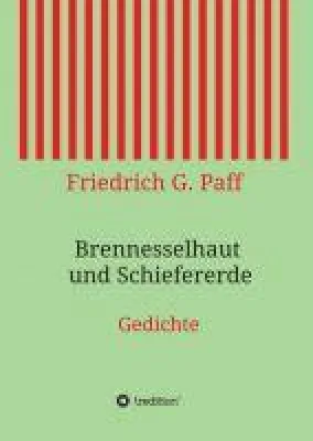 Brennesselhaut und Schiefererde - Anregende Dichtung Bild: Brennesselhaut und Schiefererde - Anregende Dichtung