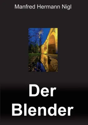 Bild: Der Blender - Eine dramatische Lebensgeschichte