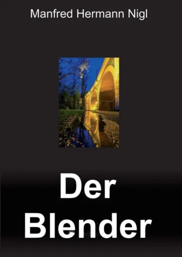 Bild: Der Blender - Eine dramatische Lebensgeschichte