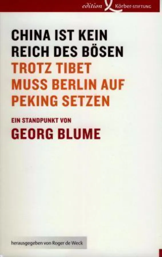 George Blume,  »China ist kein Reich des Bösen«, edition Körber-Stiftung