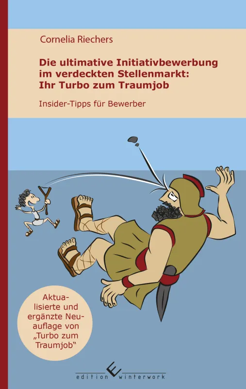 ≫Die ultimative Initiativbewerbung im verdeckten Stellenmarkt≪ von Cornelia Riechers (© Dr. Cornelia Riechers)