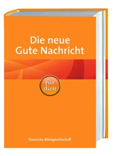 Bild: Lutherbibel und Gute Nachricht „für dich“ neu