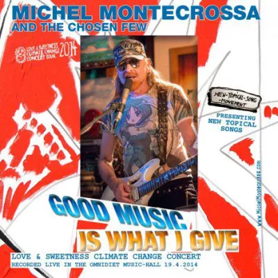 Bild: ‘Good Music Is What I Give’ Live-CD: Michel Montecrossa über das, was er mit seiner Band der Welt geben möchte
