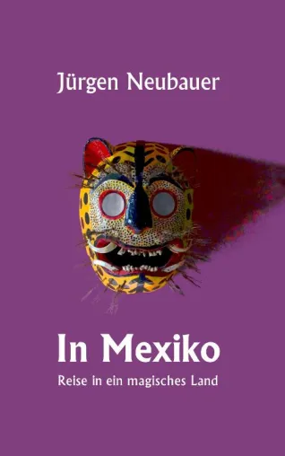 Mexiko - ein Land voller Überraschungen Bild: Mexiko - ein Land voller Überraschungen