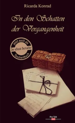 Bild: IN DEN SCHATTEN DER VERGANGENHEIT - Der neue Liebesroman von Ricarda Konrad erscheint im Verlag Pro-Talk