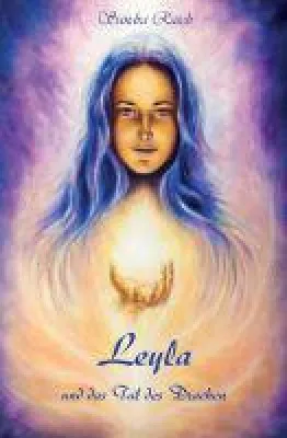 Bild: Leyla und das Tal des Drachen - Ungewöhnlicher, mitreißender und farbenfroher Fantasyroman