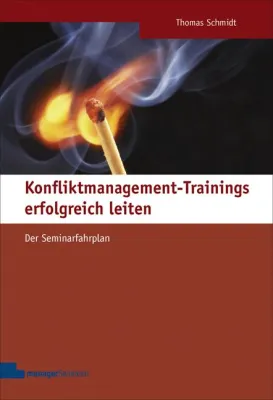 Bild: Konfliktmanagement-Trainings erfolgreich leiten - Zwei fertige Seminarkonzepte in einem Buch