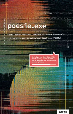 Bild: Neuerscheinung: "poesie.exe" - Literarische KI-Anthologie, herausgegeben von Fabian Navarro