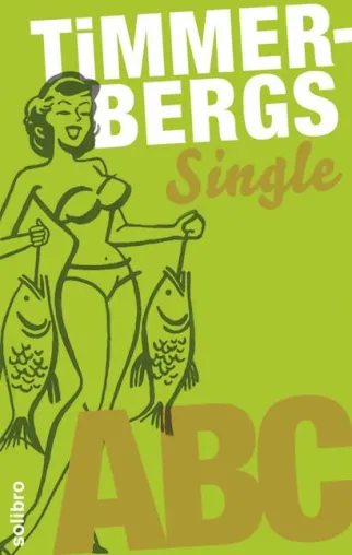 Single-/Beziehungs-ABC von Helge Timmerberg erschienen Bild: Single-/Beziehungs-ABC von Helge Timmerberg erschienen