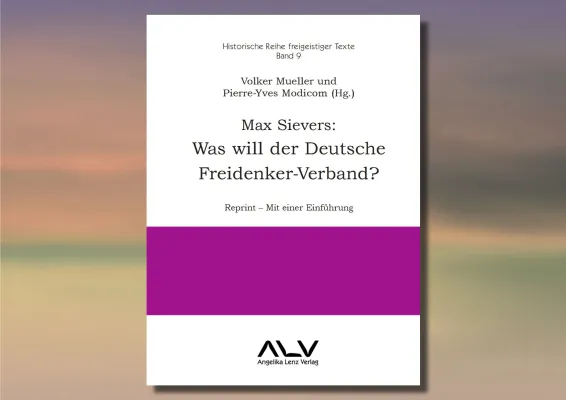 Bild: Reprint der historischen Rede von Max Sievers: Was will der Deutsche Freidenker-Verband?