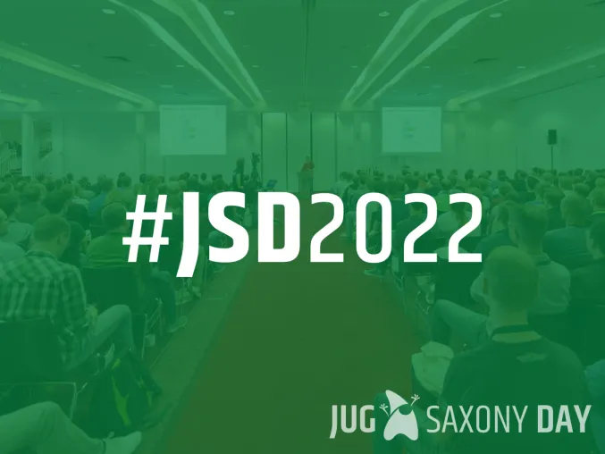 JUG Saxony Day 2022:
Programm-Highlights der größten IT-Community-Konferenz in Sachsen Bild: JUG Saxony Day 2022:
Programm-Highlights der größten IT-Community-Konferenz in Sachsen