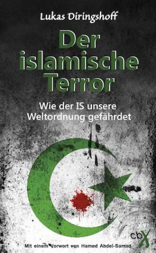 Buchtipp: "Der islamische Terror" - Wie der IS unsere Weltordnung gefährdet Bild: Buchtipp: "Der islamische Terror" - Wie der IS unsere Weltordnung gefährdet