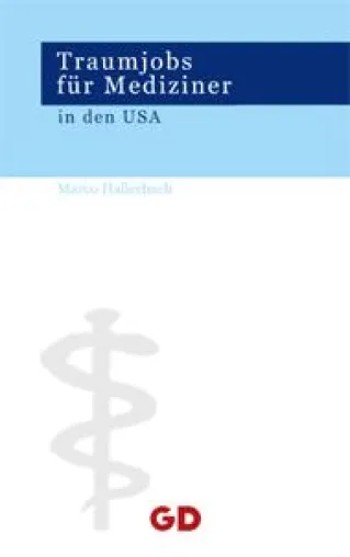 Bild: Neuerscheinung bei Gentlemen's Digest: Traumjobs für Mediziner in den USA