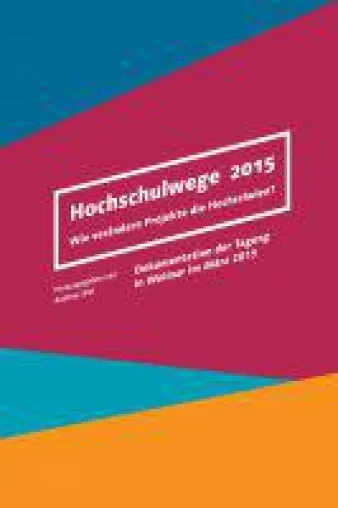 Bild: Hochschulwege 2015 - Tagungsband über aktuelle Herausforderungen in Hochschulen