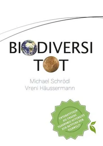 Buch-Neuerscheinung „BiodiversiTOT - die globale Artenvielfalt jetzt entdecken, erforschen und erhalten!“ Bild: Buch-Neuerscheinung „BiodiversiTOT - die globale Artenvielfalt jetzt entdecken, erforschen und erhalten!“