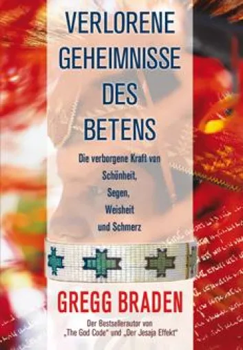 Beten ist eine naturwissenschaftliche Methode - Die Menschheit hat nur vergessen, sie richtig anzuwenden Bild: Beten ist eine naturwissenschaftliche Methode - Die Menschheit hat nur vergessen, sie richtig anzuwenden
