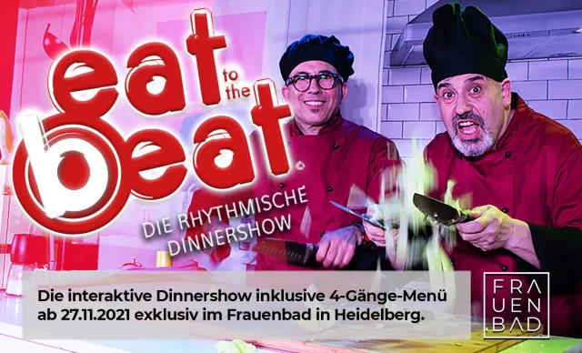 Bild: EAT TO THE BEAT Dinnershow im Frauenbad in Heidelberg