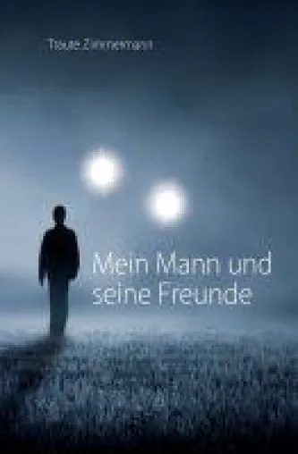 Bild: Mein Mann und seine Freunde - Geschichten aus einem Leben mit verstorbenen Seelen