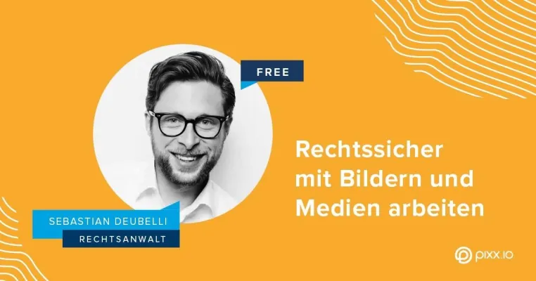 Bild: Rechtssicher mit Bildern und Medien arbeiten