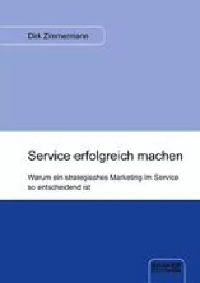 Bild: Buchneuerscheinung: Dirk Zimmermann - Service erfolgreich machen